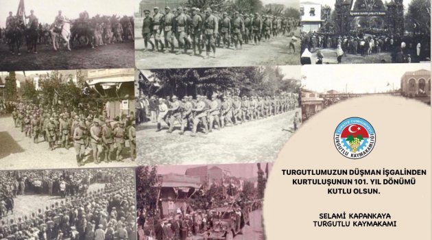 KAPANKAYA’NIN 7 EYLÜL TURGUTLU’NUN KURTULUŞ GÜNÜ MESAJI