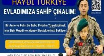 HAYDİ TÜRKİYE EVLADIMIZA SAHİP CIKALIM
