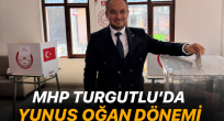 M.H.P Turgutlu`da yunus oğan dönemi başladı.