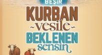 KURBAN YAKINLAŞMAKTIR BEŞİR DERNEĞİ